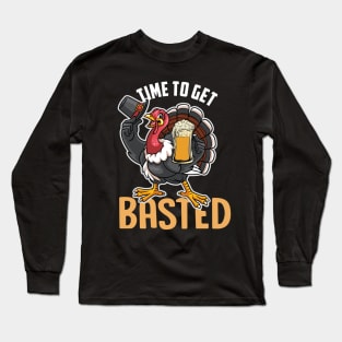 Time To Get Basted Funny Beer Thanksgiving Turkey Gift Long Sleeve T-Shirt